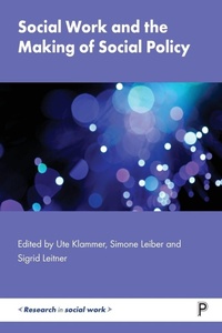 Enlarge image Cover: Social Work and the Making of Social Policy - Policy Press