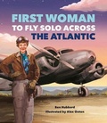 Cover: Famous Firsts: First Woman to Fly Solo Across the Atlantic - Wayland