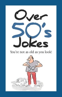 Enlarge image Cover: Over 50's Jokes - Helen Exley Giftbooks