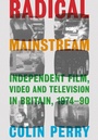 Cover: Radical Mainstream - Intellect Books