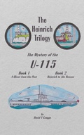 Cover: The Heinrich Trilogy: The Mystery of the U-115 (Book 1 & Book 2) - New Generation Publishing