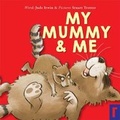 Cover: My Mummy and Me - Rockpool Children's Books Ltd
