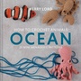 Cover: How to Crochet Animals: Ocean - Pavilion