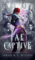 Cover: Fae Captive - Sarah K. L. Wilson