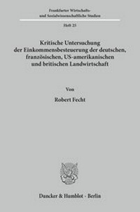 Abbildung von: Kritische Untersuchung der Einkommensbesteuerung der deutschen, französischen, US-amerikanischen und britischen Landwirtschaft - fibre