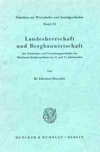 Abbildung von: Landesherrschaft und Bergbauwirtschaft. - Duncker & Humblot