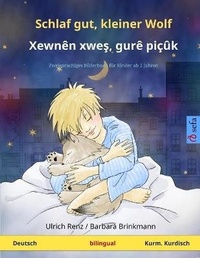 Abbildung von: Schlaf gut, kleiner Wolf - Xewnen xwes, gure picuk (Deutsch - Kurmandschi Kurdisch) - Sefa Verlag
