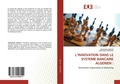 Cover: L'INNOVATION DANS LE SYSTEME BANCAIRE ALGERIEN : - &Eacute;ditions universitaires europ&eacute;ennes