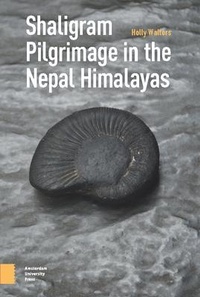 Abbildung von: Shaligram Pilgrimage in the Nepal Himalayas - Amsterdam University Press