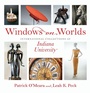 Cover: Windows on Worlds - Indiana University Press