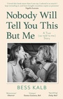 Cover: Nobody Will Tell You This But Me - Virago Press
