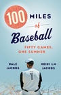 Cover: 100 Miles of Baseball - Biblioasis