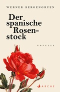 Cover: Der spanische Rosenstock - Arche