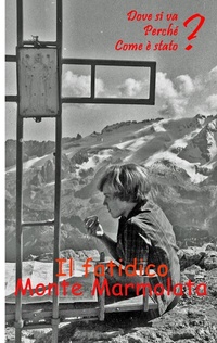 Abbildung von: Marmolada Montagna del destino - BoD - Books on Demand