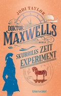 Cover: Doktor Maxwells skurriles Zeitexperiment - Blanvalet