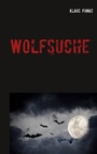 Cover: Wolfsuche - BoD - Books on Demand