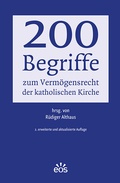 Cover: 200 Begriffe zum Verm&ouml;gensrecht der katholischen Kirche - EOS Verlag