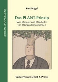 Abbildung von: Das PLANT-Prinzip. - Verlag Wissenschaft & Praxis