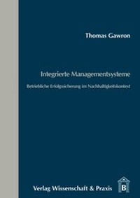 Abbildung von: Integrierte Managementsysteme. - Verlag Wissenschaft & Praxis