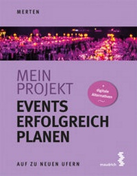 Abbildung von: Mein Projekt: Events erfolgreich planen - Facultas / Maudrich