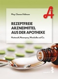 Cover: Rezeptfreie Arzneimittel aus der Apotheke - Facultas / Maudrich