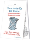 Cover: Zu schade f&uuml;r die Tonne - Rannenberg, Verena
