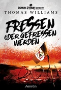 Cover: Zombie Zone Germany: Fressen oder gefressen werden - Amrun Verlag