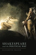Cover: Shakespeare and the Political Way - Oxford University Press