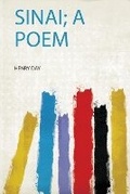 Cover: Sinai; a Poem - HardPress Ltd