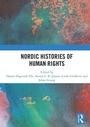 Cover: Nordic Histories of Human Rights - Routledge