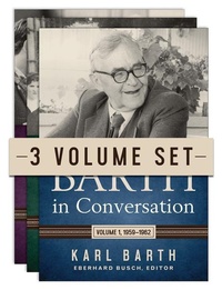 Enlarge image Cover: Barth in Conversation, Three-Volume Set - Westminster/John Knox Press,U.S.