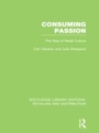 Cover: Consuming Passion (RLE Retailing and Distribution) - Routledge