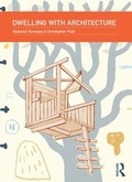 Cover: Dwelling with Architecture - Routledge