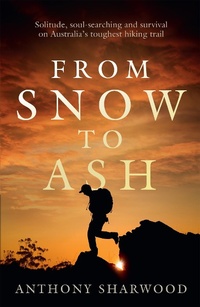 Abbildung von: From Snow to Ash - Hachette Australia