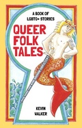 Cover: Queer Folk Tales - The History Press Ltd