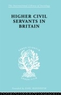 Cover: Higher Civil Servants in Britain - Routledge