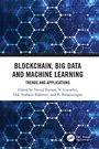 Cover: Blockchain, Big Data and Machine Learning - CRC Press