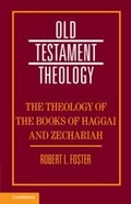 Cover: The Theology of the Books of Haggai and Zechariah - Cambridge University Press