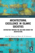 Cover: Architectural Excellence in Islamic Societies - Routledge