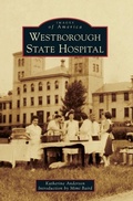 Cover: Westborough State Hospital - Arcadia Publishing Library Editions