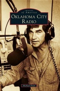 Cover: Oklahoma City Radio - Arcadia Publishing Library Editions