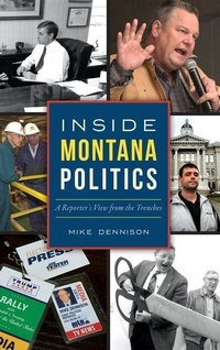 Bild: Inside Montana Politics - History Press Library Editions