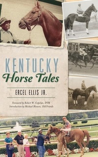 Abbildung von: Kentucky Horse Tales - History Press Library Editions