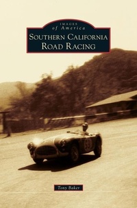 Enlarge image Cover: Southern California Road Racing - Arcadia Publishing Library Editions