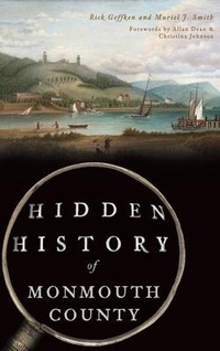 Enlarge image Cover: Hidden History of Monmouth County - History Press Library Editions