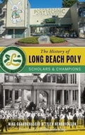Cover: The History of Long Beach Poly - History Press Library Editions