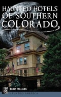 Cover: Haunted Hotels of Southern Colorado - History Press Library Editions