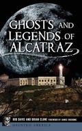 Cover: Ghosts and Legends of Alcatraz - History Press Library Editions
