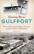 Cover: Growing Up in Gulfport - History Press Library Editions