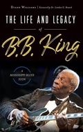 Cover: The Life and Legacy of B.B. King - History Press Library Editions